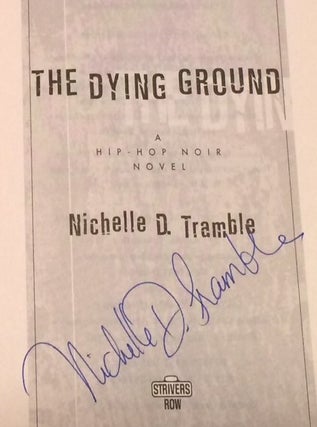 The Dying Ground A Hip-Hop Noir Novel