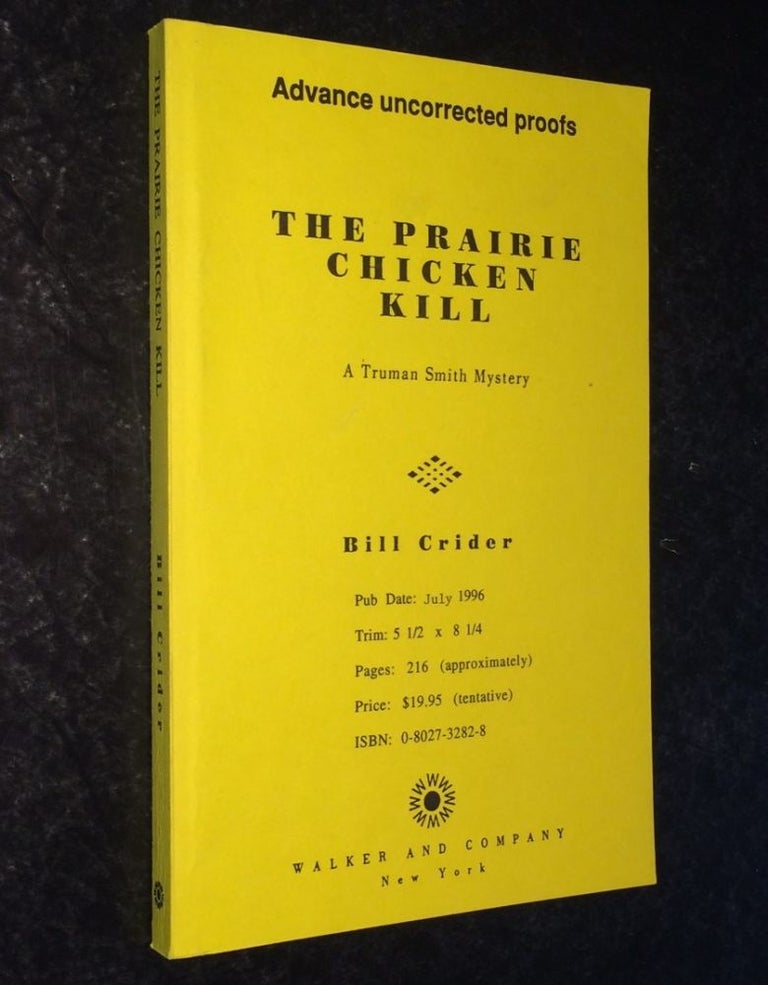 Item #10000000001372 The Prairie Chicken Kill A Truman Smith Mystery. Bill Crider.