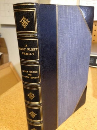 Item #10000000001959 First Fleet Family A Hitherto Unpublished Narrative of Certain Remarkable...