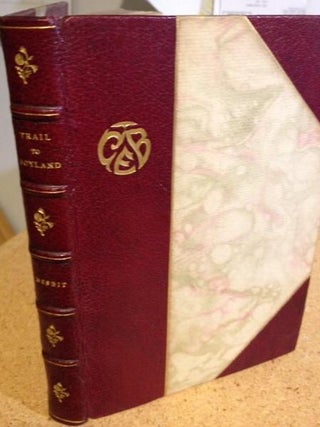 Item #10000000001963 Nesbit, Wilbur D. The Trail Of Boyland, Other Poems