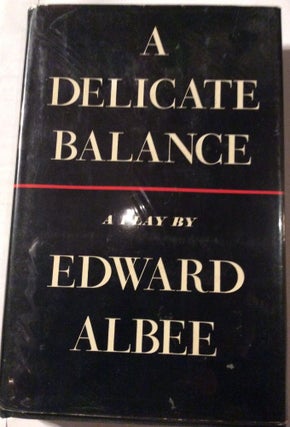 Item #10000000002458 A Delicate Balance A Play. Edward Albee
