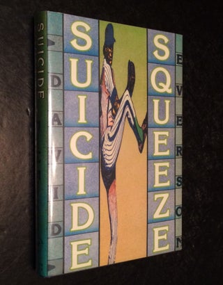 Item #10000000002513 Suicide Squeeze. David H. Everson