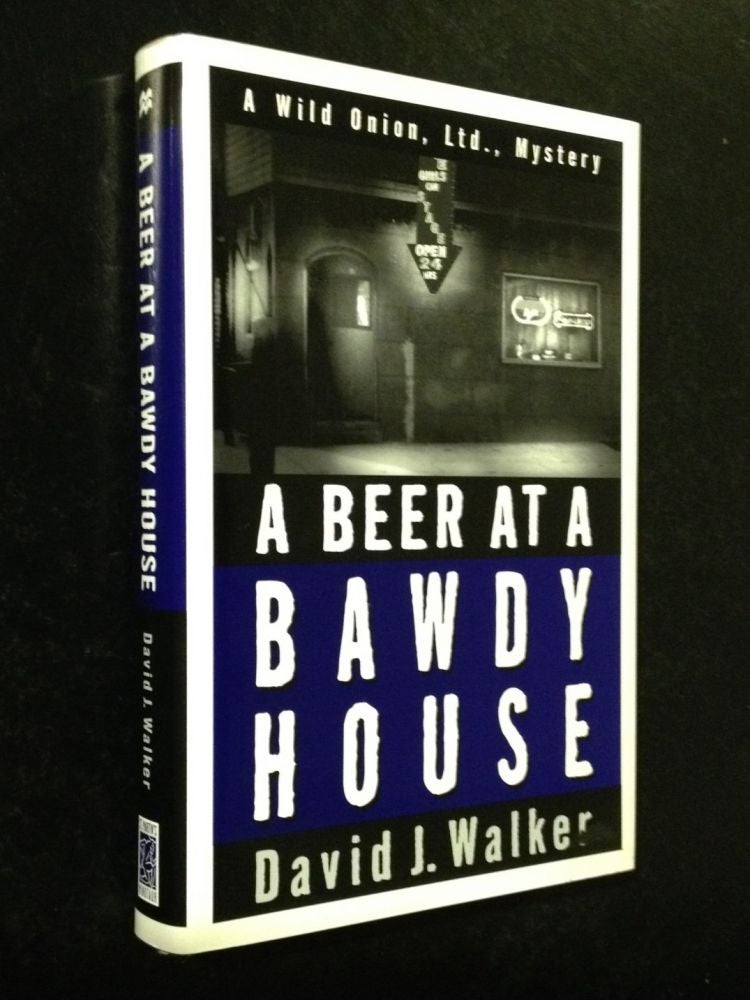 Item #10000000002720 A Beer at a Bawdy House. David J. Walker.