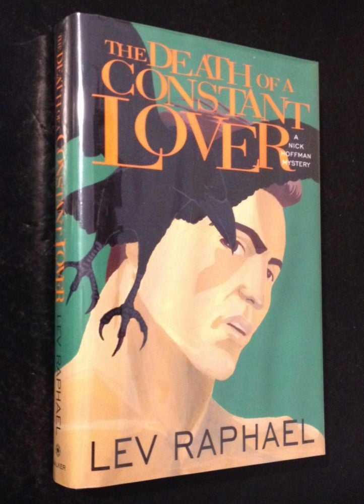 Item #10000000002875 The Death of a Constant Lover A Nick Hoffman Mystery. Lev Raphael.