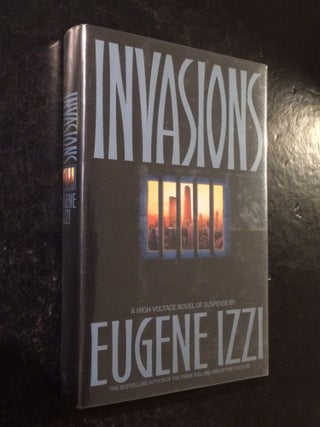 Item #10000000003024 Invasions A High Voltage Novel Os Suspense. Eugene Izzi