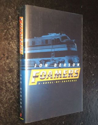FOAMERS A Novel of Suspense. Jon Berson.