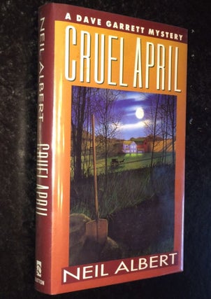 Cruel April A Dave Garrett Mystery. Neil Albert.