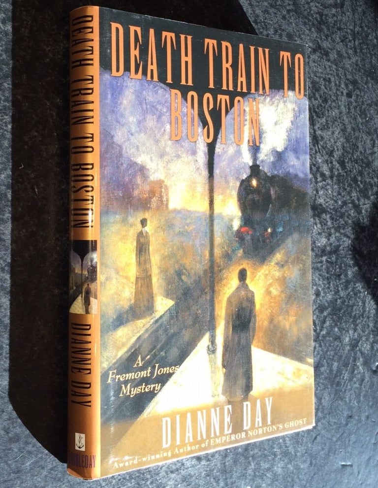 Item #10000000003193 Death Train to Boston A Fremont Jones Mystery. Dianne Day.