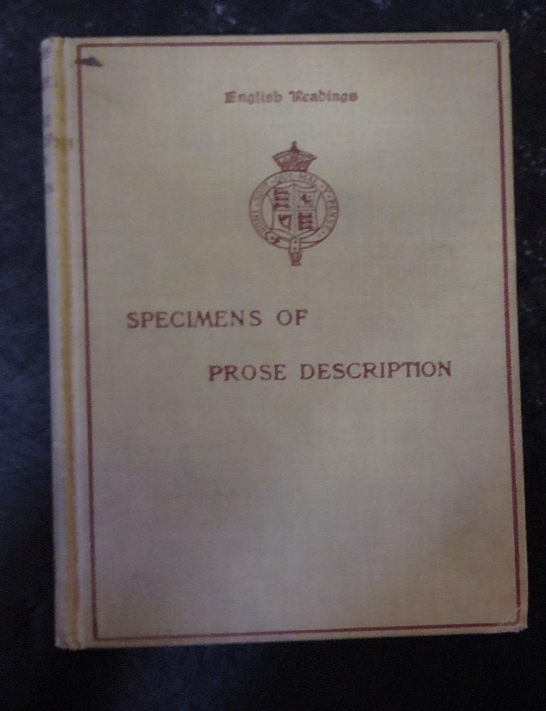 Item #56421 Specimens of Prose Description. Charles Sears Baldwin, Compiled and.
