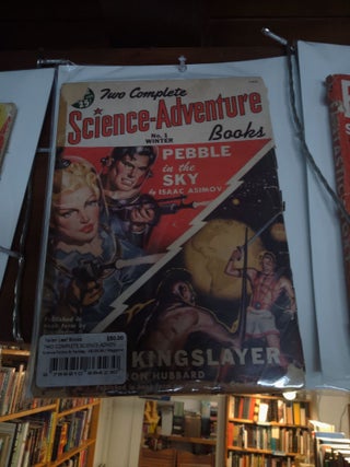 Item #67314 TWO COMPLETE SCIENCE-ADVENTURE NO.1 WINTER 1950. Pebble in the Sky by Isaac Asiimov....