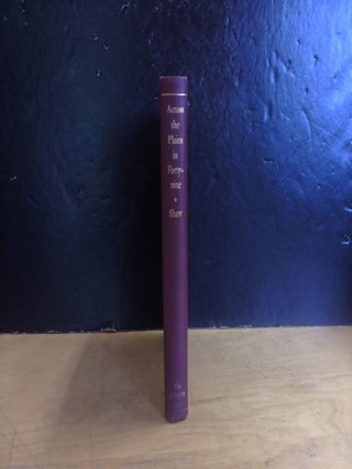 Item #68683 Across the Plains in Forty-nine. Reuben Cole Shaw