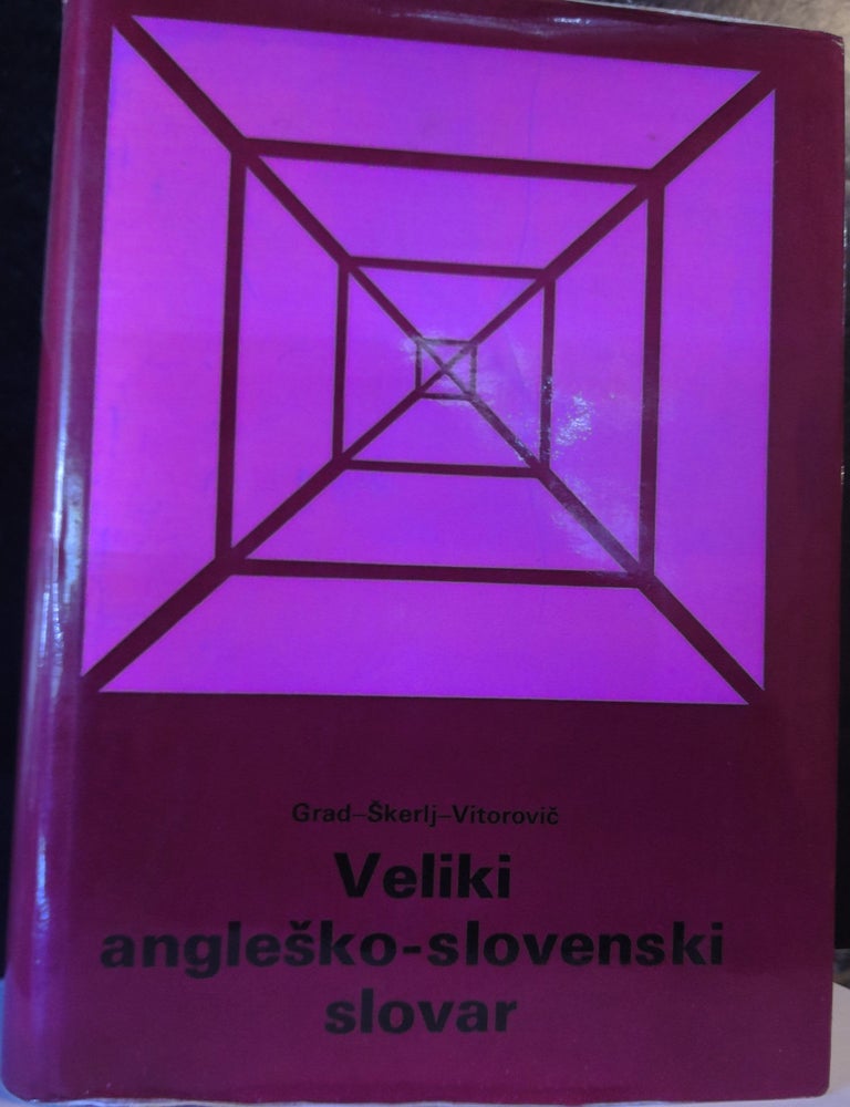 Item #69859 Veliki angle&scaron;ko-slovenski slovar (Slovene Edition). Anton Grad.